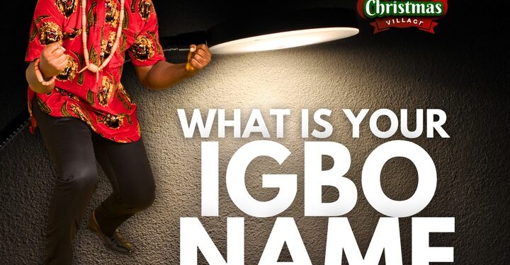 The Power Of Igbo Names – Culture