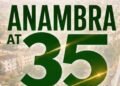 Anambra at 35: the journey towards ownership -by Ebuka Onyekwelu, Ph.D